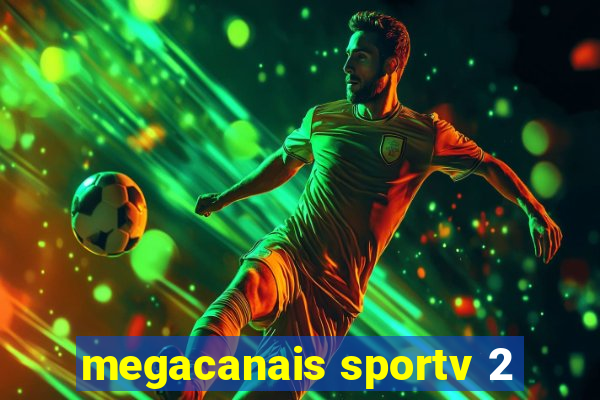 megacanais sportv 2